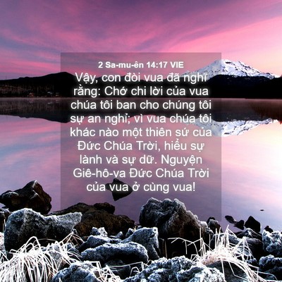 Picture 04 - 2 Sa-mu-ên 14:17 VIE - Vậy, con đòi vua đã nghĩ rằng: Chớ chi - Bible Verse Picture