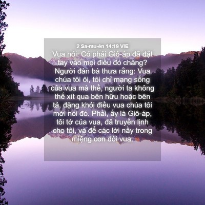 Picture 04 - 2 Sa-mu-ên 14:19 VIE - Vua hỏi: Có phải Giô-áp đã đặt tay - Bible Verse Picture
