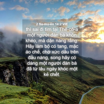 Picture 04 - 2 Sa-mu-ên 14:2 VIE - thì sai đi tìm tại Thê-cô-a một người - Bible Verse Picture