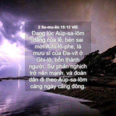 Picture 04 - 2 Sa-mu-ên 15:12 VIE - Đang lúc Aùp-sa-lôm dâng của lễ, bèn - Bible Verse Picture