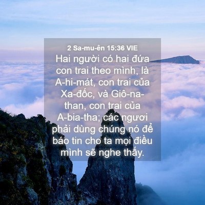Picture 04 - 2 Sa-mu-ên 15:36 VIE - Hai người có hai đứa con trai theo mình, - Bible Verse Picture