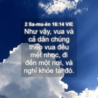 Picture 04 - 2 Sa-mu-ên 16:14 VIE - Như vậy, vua và cả dân chúng theo vua - Bible Verse Picture