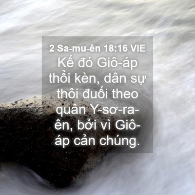 Picture 04 - 2 Sa-mu-ên 18:16 VIE - Kế đó Giô-áp thổi kèn, dân sự thôi - Bible Verse Picture
