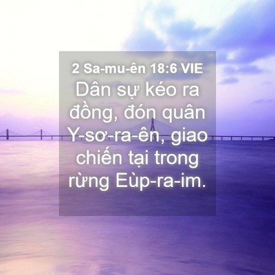 Picture 04 - 2 Sa-mu-ên 18:6 VIE - Dân sự kéo ra đồng, đón quân - Bible Verse Picture