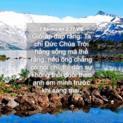 Picture 04 - 2 Sa-mu-ên 2:27 VIE - Giô-áp đáp rằng: Ta chỉ Đức Chúa - Bible Verse Picture