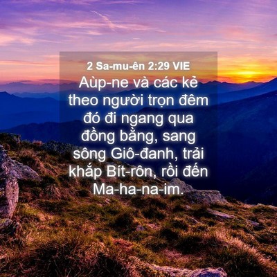 Picture 04 - 2 Sa-mu-ên 2:29 VIE - Aùp-ne và các kẻ theo người trọn đêm - Bible Verse Picture