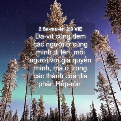 Picture 04 - 2 Sa-mu-ên 2:3 VIE - Đa-vít cũng đem các người ở cùng mình - Bible Verse Picture