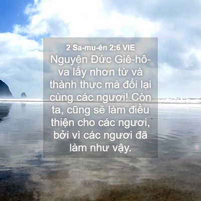 Picture 04 - 2 Sa-mu-ên 2:6 VIE - Nguyện Đức Giê-hô-va lấy nhơn từ và - Bible Verse Picture
