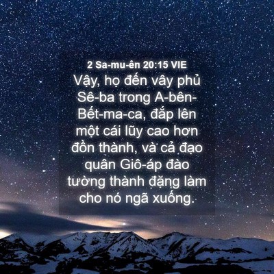 Picture 04 - 2 Sa-mu-ên 20:15 VIE - Vậy, họ đến vây phủ Sê-ba trong - Bible Verse Picture