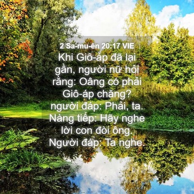 Picture 04 - 2 Sa-mu-ên 20:17 VIE - Khi Giô-áp đã lại gần, người nữ - Bible Verse Picture