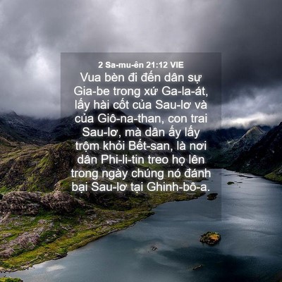Picture 04 - 2 Sa-mu-ên 21:12 VIE - Vua bèn đi đến dân sự Gia-be trong xứ - Bible Verse Picture