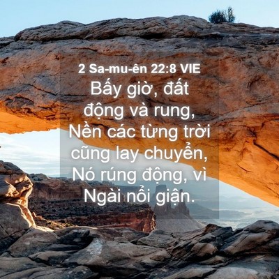 Picture 04 - 2 Sa-mu-ên 22:8 VIE - Bấy giờ, đất động và rung, Nền các - Bible Verse Picture