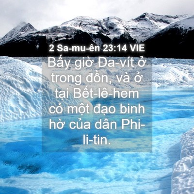 Picture 04 - 2 Sa-mu-ên 23:14 VIE - Bấy giờ Đa-vít ở trong đồn, và ở - Bible Verse Picture