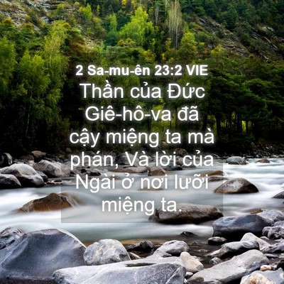 Picture 04 - 2 Sa-mu-ên 23:2 VIE - Thần của Đức Giê-hô-va đã cậy - Bible Verse Picture
