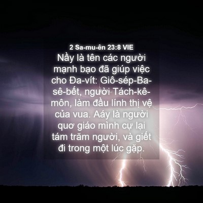 Picture 04 - 2 Sa-mu-ên 23:8 VIE - Nầy là tên các người mạnh bạo đã - Bible Verse Picture