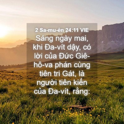 Picture 04 - 2 Sa-mu-ên 24:11 VIE - Sáng ngày mai, khi Đa-vít dậy, có lời - Bible Verse Picture