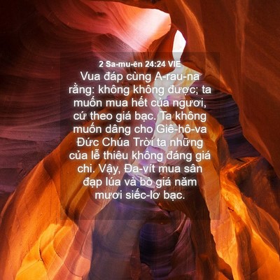 Picture 04 - 2 Sa-mu-ên 24:24 VIE - Vua đáp cùng A-rau-na rằng: không không - Bible Verse Picture