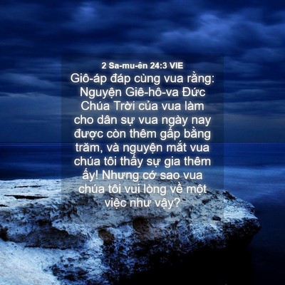 Picture 04 - 2 Sa-mu-ên 24:3 VIE - Giô-áp đáp cùng vua rằng: Nguyện - Bible Verse Picture