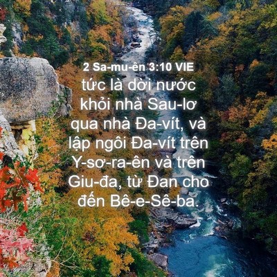 Picture 04 - 2 Sa-mu-ên 3:10 VIE - tức là dời nước khỏi nhà Sau-lơ qua - Bible Verse Picture