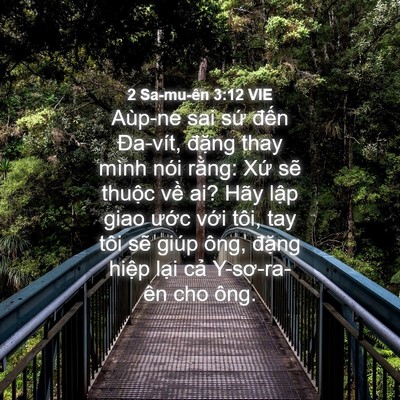 Picture 04 - 2 Sa-mu-ên 3:12 VIE - Aùp-ne sai sứ đến Đa-vít, đặng thay - Bible Verse Picture