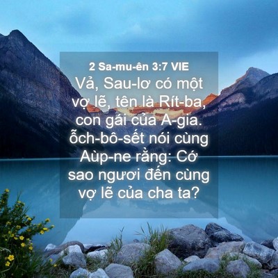 Picture 04 - 2 Sa-mu-ên 3:7 VIE - Vả, Sau-lơ có một vợ lẽ, tên là - Bible Verse Picture