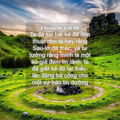 Picture 04 - 2 Sa-mu-ên 4:10 VIE - Ta đã sai bắt kẻ đã đến thuật cho ta - Bible Verse Picture