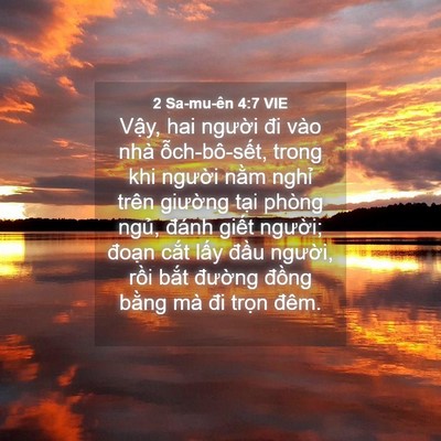 Picture 04 - 2 Sa-mu-ên 4:7 VIE - Vậy, hai người đi vào nhà - Bible Verse Picture
