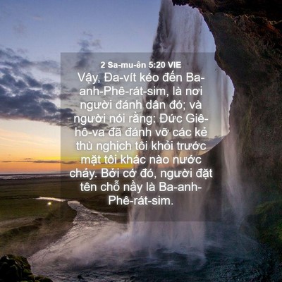 Picture 04 - 2 Sa-mu-ên 5:20 VIE - Vậy, Đa-vít kéo đến Ba-anh-Phê-rát-sim, - Bible Verse Picture