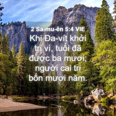 Picture 04 - 2 Sa-mu-ên 5:4 VIE - Khi Đa-vít khởi trị vì, tuổi đã - Bible Verse Picture