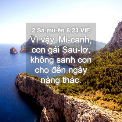 Picture 04 - 2 Sa-mu-ên 6:23 VIE - Vì vậy, Mi-canh, con gái Sau-lơ, không sanh - Bible Verse Picture