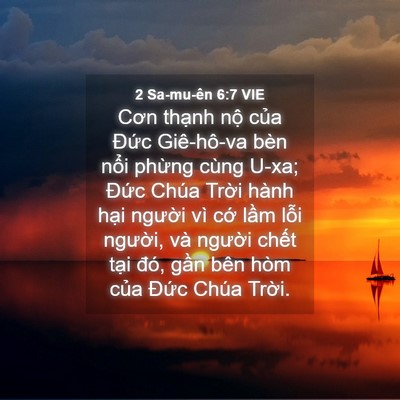 Picture 04 - 2 Sa-mu-ên 6:7 VIE - Cơn thạnh nộ của Đức Giê-hô-va bèn - Bible Verse Picture