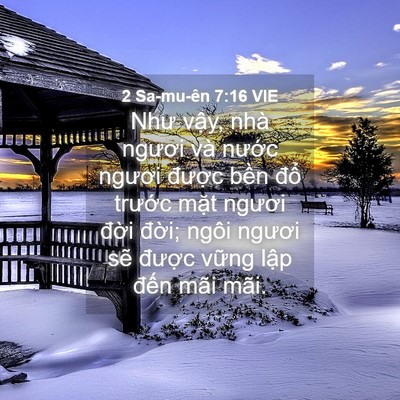 Picture 04 - 2 Sa-mu-ên 7:16 VIE - Như vậy, nhà ngươi và nước ngươi - Bible Verse Picture