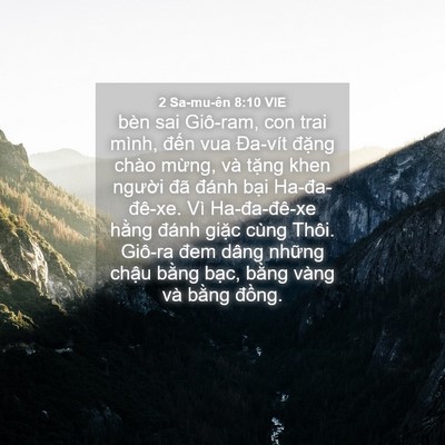 Picture 04 - 2 Sa-mu-ên 8:10 VIE - bèn sai Giô-ram, con trai mình, đến vua - Bible Verse Picture