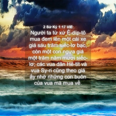 Picture 04 - 2 Sử Ký 1:17 VIE - Người ta từ xứ Ê-díp-tô mua đem lên - Bible Verse Picture