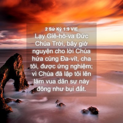 Picture 04 - 2 Sử Ký 1:9 VIE - Lạy Giê-hô-va Đức Chúa Trời, bây giờ - Bible Verse Picture