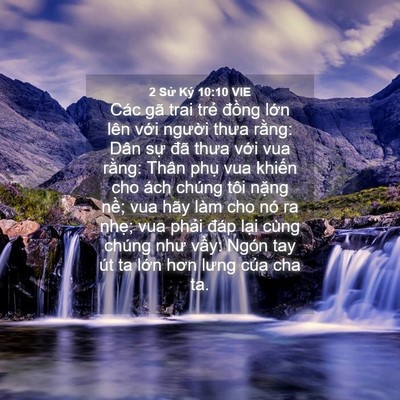 Picture 04 - 2 Sử Ký 10:10 VIE - Các gã trai trẻ đồng lớn lên với - Bible Verse Picture