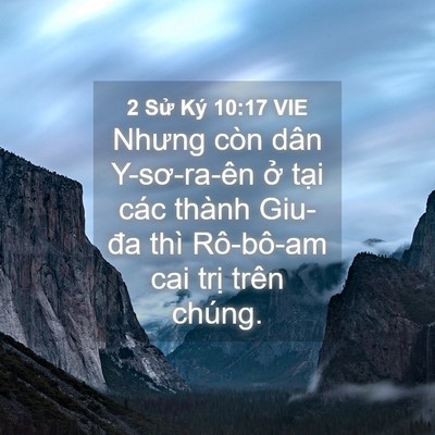 Picture 04 - 2 Sử Ký 10:17 VIE - Nhưng còn dân Y-sơ-ra-ên ở tại các - Bible Verse Picture