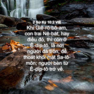 Picture 04 - 2 Sử Ký 10:2 VIE - Khi Giê-rô-bô-am, con trai Nê-bát, hay - Bible Verse Picture