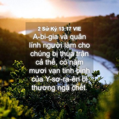 Picture 04 - 2 Sử Ký 13:17 VIE - A-bi-gia và quân lính người làm cho chúng - Bible Verse Picture