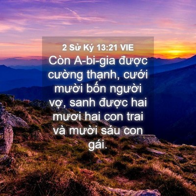 Picture 04 - 2 Sử Ký 13:21 VIE - Còn A-bi-gia được cường thạnh, cưới - Bible Verse Picture