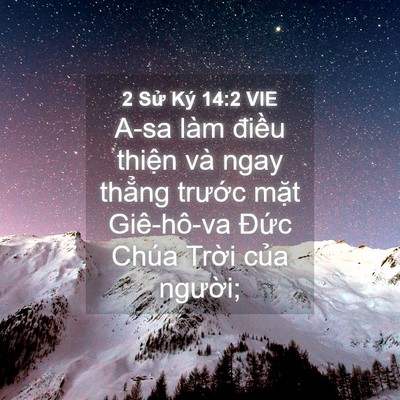 Picture 04 - 2 Sử Ký 14:2 VIE - A-sa làm điều thiện và ngay thẳng - Bible Verse Picture
