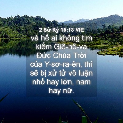 Picture 04 - 2 Sử Ký 15:13 VIE - và hễ ai không tìm kiếm Giê-hô-va Đức - Bible Verse Picture