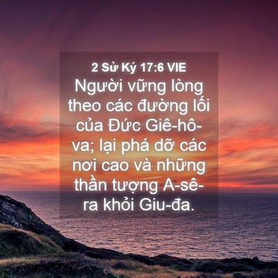 Picture 04 - 2 Sử Ký 17:6 VIE - Người vững lòng theo các đường lối - Bible Verse Picture
