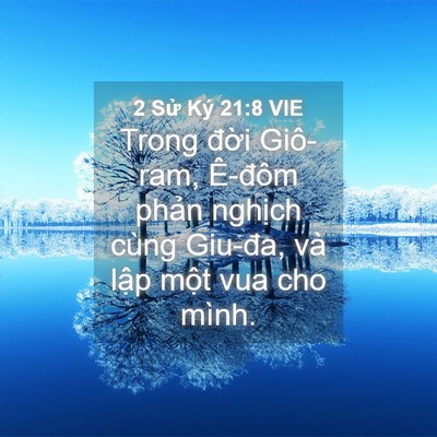 Picture 04 - 2 Sử Ký 21:8 VIE - Trong đời Giô-ram, Ê-đôm phản nghịch - Bible Verse Picture