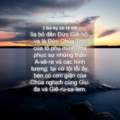 Picture 04 - 2 Sử Ký 24:18 VIE - lìa bỏ đền Đức Giê-hô-va là Đức - Bible Verse Picture
