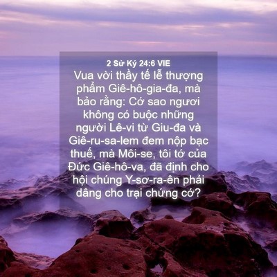 Picture 04 - 2 Sử Ký 24:6 VIE - Vua vời thầy tế lễ thượng phẩm - Bible Verse Picture