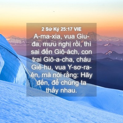 Picture 04 - 2 Sử Ký 25:17 VIE - A-ma-xia, vua Giu-đa, mưu nghị rồi, thì - Bible Verse Picture
