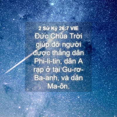 Picture 04 - 2 Sử Ký 26:7 VIE - Đức Chúa Trời giúp đỡ người được - Bible Verse Picture
