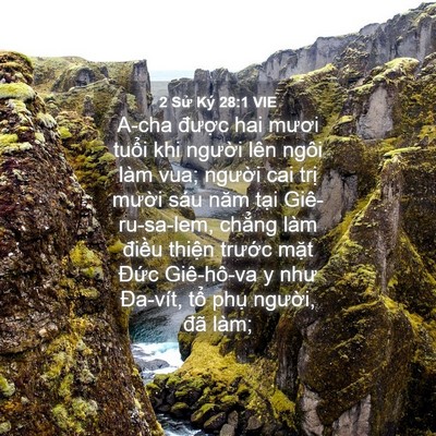 Picture 04 - 2 Sử Ký 28:1 VIE - A-cha được hai mươi tuổi khi người - Bible Verse Picture