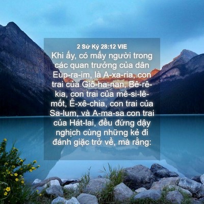 Picture 04 - 2 Sử Ký 28:12 VIE - Khi ấy, có mấy người trong các quan - Bible Verse Picture